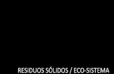 RESIDUOS SÓLIDOS / ECO-SISTEMAcccreativas.com/wp-content/uploads/2016/03/... · ARTE FRANCE TELEVISIÓN ESPAÑOLA TELEVISIÓ DE CATALUNYA presentan SEABIN PROJECT NOWTHIS M Meli