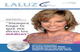 Clinica La Luz 2 Revista La Luz - Quirónsalud...para combatir su problema. El carácter mínimamente invasivo del marcapasos abiliti® ha convertido a este sistema en la alternativa