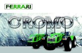 ESCOGE BIEN EL QUE ESCOGE UN - Tractores FERRARI · Ferrari te ofrece 2 años de garantía para los tractores CROMO. Porque satisfacer la confianza de nuestros clientes es nuestro