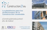 La plataforma para los profesionales de la construcción sostenible · Carta de la Directora de Construction21 España. / pag.3 1 Innovación en los productos y soluciones para una
