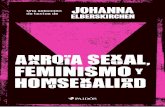 Una selección de textos de Johanna Elberskirchen · 2020-03-23 · de que yo, una mujer, me permita ocuparme de este tema, de estas inmundicias humanas, particularmente masculinas,