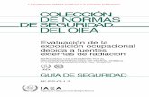 COLECCIÓN DE NORMAS DESEGURIDAD DELOIEA · 2018-10-24 · Evaluación de la exposición ocupacional debida a fuentes externas de radiación PATROCINADA CONJUNTAMENTE POR EL ORGANISMO