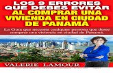 “Los 9 Errores de Debes Evitar al Comprar una Vivienda en ......“Los 9 Factores que Necesita Saber, (y No Suelen Contarle), al Comprar una Vivienda en Panamá”. “La Guía que