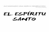 Por Lorena Peterson EL ESPIRITU SANTOmaterialjuvenil.com/download/lecciones/espiritu-santo/ES-L1.pdf · Propósito: La lección presenta las Escrituras que prueban que el Espíritu