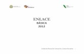 ENLACE - dgece.sev.gob.mxdgece.sev.gob.mx/difusion/enlace/2012/resultados/... · Español Matemácas Geograa 2010 12,761 1,066,568 1,010,051 94.7% ... 11 Resultados ENLACE Básica