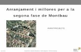Arranjament i millores per a la segona fase de Montbau€¦ · -millora de la recollida i canalitzaciÓ de pluvials ... -inversiÓ sostenible - gestiÓ responsable del projecte, de