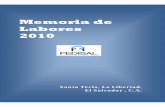 Memoria de Labores 2010 - FEDISAL€¦ · la convocatoria 2008 – 2009, cuyas becas están en proceso de formalizarse. Este Sub Programa es el más grande, no obstante, en 2010 no