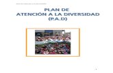 Plan de atención a la Diversidad. · Plan de atención a la Diversidad. 4 a) Consensuar, difundir y llevar a cabo las actuaciones y medidas de atención a la diversidad en el centro.
