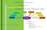 NORMAS PARA GERENTES DE PROYECTOSinvestigacion.ucp.ac.pa/wp-content/uploads/2017/02/... · 2017-02-14 · proyectos de manera eficaz, sino también debe contar con otras competencias