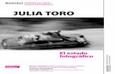 JULIA TORO - untref.edu.aruntref.edu.ar/muntref/lai_beltrame_toro/assets/prensa/julia-toro... · Julia Toro (Talca, 1933) es una de las fotógrafas más relevantes de Chile; autora