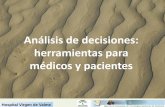 Análisis de decisiones: herramientas para médicos y pacientesfundaciongasparcasal.org/aeets/ficheros/9RCAEETS-PV-02... · 2014-01-20 · Hospital Virgen de Valme. Según el diccionario