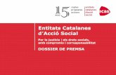 Entitats Catalanes€¦ · • Agència de Comunicació Social, la veu de l¶acció social Entitats Catalanes Programes i projectes d’Acció Social Dossier de Premsa • Làbora,