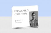 FRIDA KAHLO (1907- 1954) - avempace.comKahlo+(1907-… · 5. Frida y Diego Rivera o Frida Kahlo y Diego Rivera, 1931. 6. Henry Ford Hospital o La cam a volando, 1932. 7. Autorretrato
