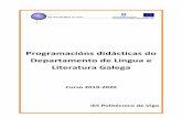Programacións didácticas do Departamento de Lingua e ... · 1. Introdución e contextualización A programación didáctica do departamento de Lingua e Literatura Galega do IES