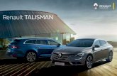 Renault TALISMAN€¦ · Renault Talisman inspira los mejores calificativos. Intenso: por su tecnología exclusiva MULTI-SENSE y la asociación del 4CONTROL a la amortiguación pilotada.