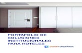 PORTAFOLIO DE SOLUCIONES INSTITUCIONALES PARA HOTELES · PDF file 2019-09-23 · PORTAFOLIO DE SOLUCIONES INSTITUCIONALES PARA HOTELES. NUESTRA HISTORIA En 2004 Jorge, Diego, Carlos