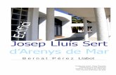fici Josep Lluís Sert d’Arenys de Mar arquitectonic/sert/PSertBPL.… · Veure els element s de l’edifici que identifiquen l’obra de Sert. Estudiar els aspectes històrics
