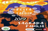 Festa Major Sagrada Família 2018 1€¦ · experimentar que la ciència pot ser divertida i, alhora, interessant. lloc: Provença, davant la Biblioteca (dins de la Fira de Comerç)