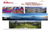 GUATEMALA : Els colors d’Amèrica MEV GUATEMALA DEL 08 AL... · 2017-03-01 · Els colors d’Amèrica. 08 -16 JUNY 2017 Itinerari de 09 DIES : L’ANTIGA GUATEMALA + CHICHICASTENANGO