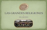 LAS GRANDES RELIGIONES - ÉTICA 11€¦ · una de las grandes religiones del planeta. No obstante, el budismo no es una religión teísta. DOCTRINA El budismo no postula sobre un