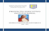 PROYECTO EDUCATIVO INSTITUCIONAL · PROYECTO EDUCATIVO INSTITUCIONAL ESCUELA PARTICULAR JUAN PABLO II 2020 - 2022 1 Índice I. PRESENTACION.....1 II. INFORMACIÓN INSTITUCIONAL Y