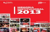 Memoria Institucional 2013 - PERUmedia.peru.info/catalogo/attach/MemoriaInstitucional2013.pdf · esparcimiento, vestimenta, vivienda, artículos para el hogar). En ese sentido, la