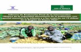 Informe de Evaluación Final de la intervención: Mejora de ... · Informe de evaluación final del proyecto: “Mejora de la seguridad alimentaria de la población, con especial