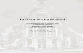 La Gran Vía de Madrid - UM · Gran Vía en uno de los capítulos de su obra 'La forja de un rebelde': «Cuando las granadas caían en la Gran Vía y en la calle Alcalá, comenzando