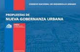 PROPUESTAS DE NUEVA GOBERNANZA URBANA · 2016-08-30 · las competencias y atribuciones de planificación, inversión y gestión urbana de las siguientes materias: 1. Regulación