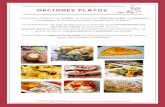 OPCIONES PLATOS - Lafita Cateringavellanas tostadas y pasas). Tortilla jugosa de patata (10 personas) Empanada de atún (10 personas) Empanada de carne (10 personas) 12€ 15€ 12€