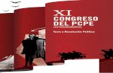 XI Congreso - PCTE...Estados Unidos continúa ocupando el primer puesto en la pirámide imperialista desde el punto de vista de su fuerza económica, política y militar. Sin embargo,