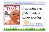 Rotary Club Parma Est, 24.10.2017 I vaccini tra falsi miti e · causa l’autismo” ? Rotary Club Parma Est, 23.10.2017. Measles-containing vaccine coverage in the UK declined following