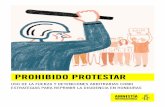 Prohibido protestar. Uso de la fuerza y detenciones arbitrarias … · reunirse y manifestarse entre las 6 de la noche y las 6 de la mañana, alegando hechos de violencia y saqueos