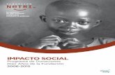 IMPACTO SOCIAL - fundacion-netri.org · IMPACTO SOCIAL Inversiones de alto impacto social para combatir la pobreza Programa de Donaciones Diez Años de la Fundación 2006-2015 / CONTENIDO