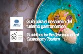 Guía para el desarrollo del turismo gastronómico · El turismo gastronómico como herramienta para avanzar en la sostenibilidad y la contribución del turismo a los ODSs. Promote