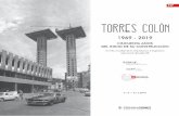 1969 - 2019 · 2019-04-11 · 8 9 TORRES COLÓN 1969-2019 1969-2019 TORRES COLÓN y entonces fue considerado el “edificio de más avanzada tecnología en construcción edilicia