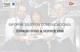 INFORME GESTIÓN COMUNICACIONAL · INFORME GESTIÓN COMUNICACIONAL ESPACIO FOOD & SERVICE 2018. SÍNTESIS DE RESULTADOS 121 PUBLICACIONES en prensa de Espacio Food & Service en los