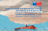 PLAN DE DESCONTAMINACIÓN ATMOSFÉRICA...6 7 Plan de Descontaminación Atmosférica para la ciudad de Coyhaique y su zona circundante Plan de Descontaminación Atmosférica para la