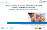 Galicia región europea de referencia en el ámbito de la ...documentos.galiciainnovacion.es/DocumXornadas/2014... · Y la innovación entró en la Estrategia Sergas 2014, en el dicurso,