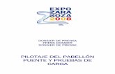 Asociación Legado Expo Zaragoza 2008 – Legado …...EXPO ZARAGOZA 2008 Departamento de Comunicación Tfn: 976 70 20 08 Fax: 976 20 40 09 comunicacion@expo2008.es 3 PILOTAJE DEL