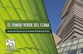 EL FONDO VERDE DEL CLIMA...5 El Fondo Verde del Clima (FVC) es la entidad operativa del mecanismo financiero de la Convención Marco de las Naciones Unidas sobre el Cambio Climático
