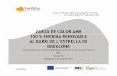 XARXA DE CALOR AMB 100 % ENERGIA RENOVABLE AL …• Catalunya: – Decret 226/2006 i Acord de GOV/82/2012 de la Generalitat pels quals es ... d’acord amb la Directiva 2009/125 d’ecodisseny.