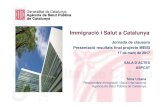 Immigració i Salut a Catalunya - CIBERESP · 2017-04-03 · Immigració i Salut a Catalunya JddlJornada de clausura Presentació resultats final projecte MEISI 17 de març de 201717