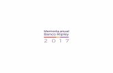 2017 - Banco Ripley · 6 2017 7 Carta del Presidente Con mucho agrado les presento a ustedes la Memoria Anual de Banco Ripley y sociedades filiales correspondiente al ejercicio 2017.