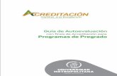 Guía de Autoevaluación - Universidad Metropolitana€¦ · Ÿ Acta No 115 y Acuerdo 06 del 1 de septiembre de 2016, proferida por el Consejo Directivo y aprobado mediante Resolución