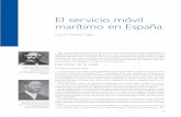 El servicio móvil marítimo en España - LU1EHR...El servicio móvil marítimo en España J.Javier Esteban Yago James Clerk Maxwell dedujo empíricamente las ecuaciones generales