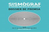 DOSSIER DE PREMSA - sismografolot.cat€¦ · Febrer de 2016.-La 7a edició del Festival de dansa d’Olot, Sismògraf, centra el seu interès en el benestar i proposa una programa