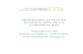 PROGRAMA ACPUA DE RENOVACIÓN DE LA ACREDITACIÓN · 2016-07-25 · Programa ACPUA de renovación de la acreditación Página 6 de 71 Autoinforme del Grado en Óptica y Optometría