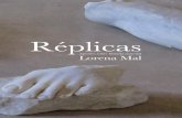 Réplicaslorenamal.com/img/txt/2017-2018_LorenaMal_Replicas-Apuntes-sobr… · los instrumentos de registro, resguardo y ritualización modernos. Como la propia obra de la artista
