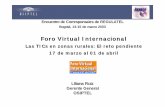 Foro Virtual Internacional · - Presentación del Banco Mundial. Programa (2) Tema 2 - (19 y 20 de marzo) Marco regulatorio para incentivar pequeños operadores de servicios de telecomunicaciones.